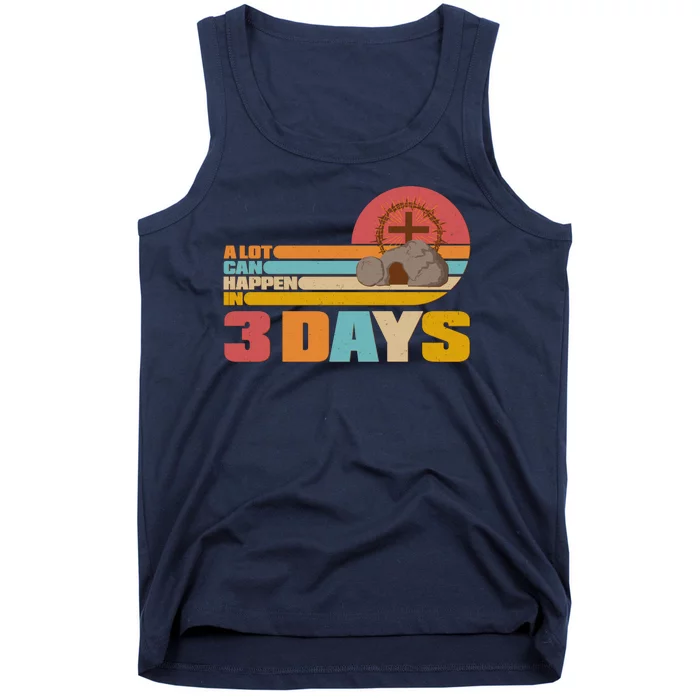 Retro Celebrate Easter A Lot Can Happen In 3 Days Tank Top