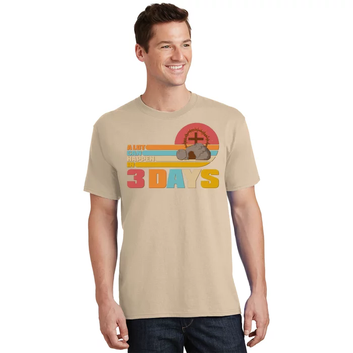 Retro Celebrate Easter A Lot Can Happen In 3 Days T-Shirt