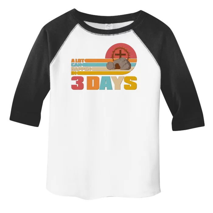 Retro Celebrate Easter A Lot Can Happen In 3 Days Toddler Fine Jersey T-Shirt