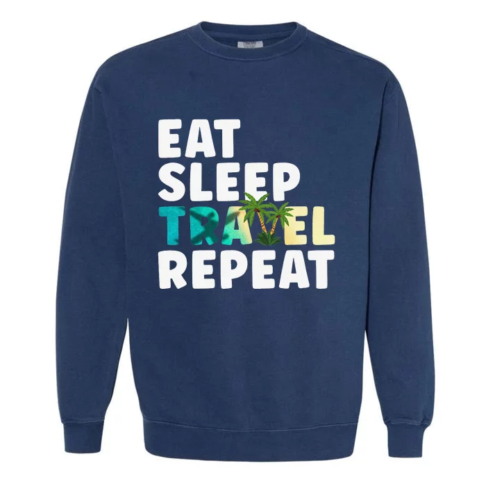 Repeat Cool Eat Sleep Travel Garment-Dyed Sweatshirt