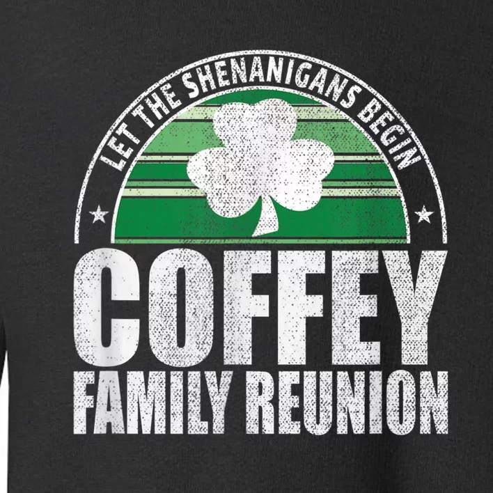 Retro Coffey Family Reunion Funny Irish Toddler Sweatshirt