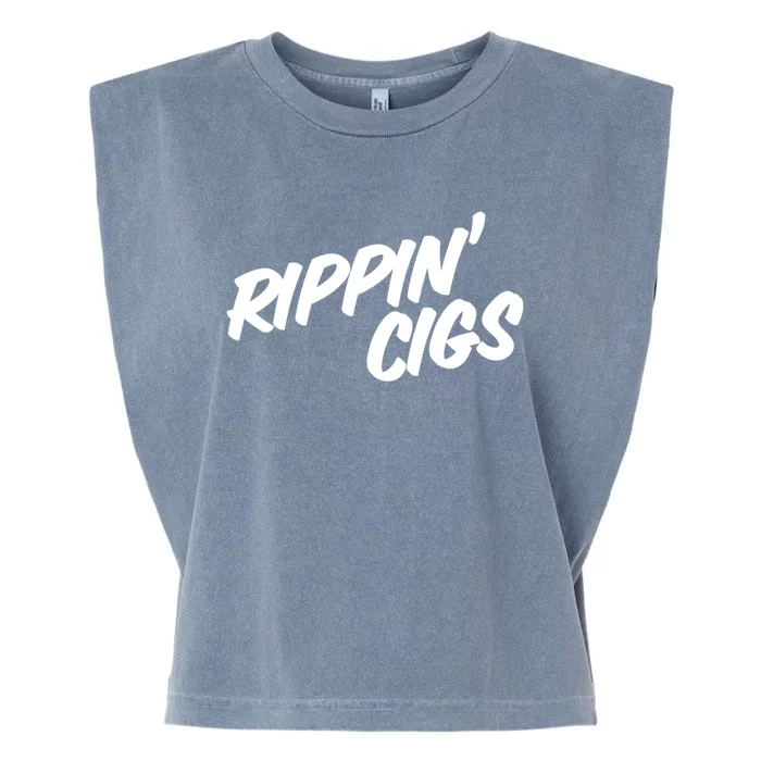 Rippin' Cigs Funny Smoking Cigarettes Rippin' Heaters Gift Garment-Dyed Women's Muscle Tee