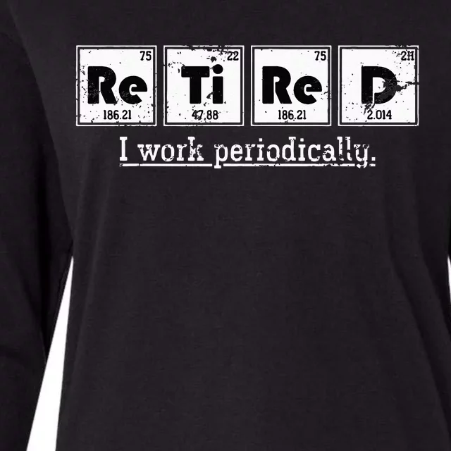 Retired Chemist Funny Gift Periodic Table Chemistry Womens Cotton Relaxed Long Sleeve T-Shirt