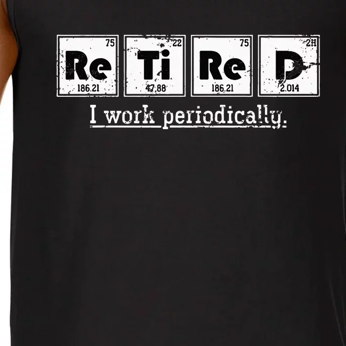 Retired Chemist Funny Gift Periodic Table Chemistry Comfort Colors® Tank Top