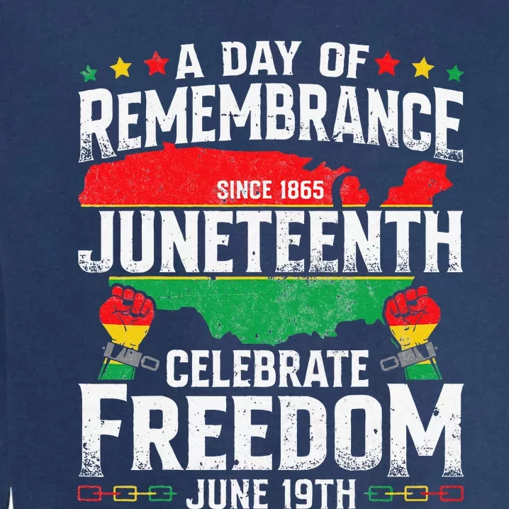 Remembrance Celebrate Freedom Juneteenth Black History Pride Garment-Dyed Sweatshirt