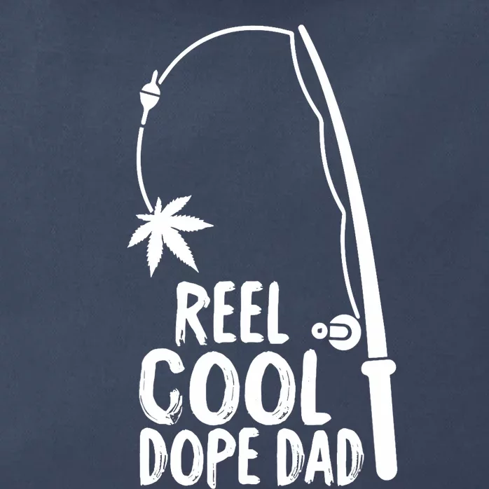 Reel Cool Fathers Day Fishing Dope Dad Weed Marijuana Stoner Zip Tote Bag