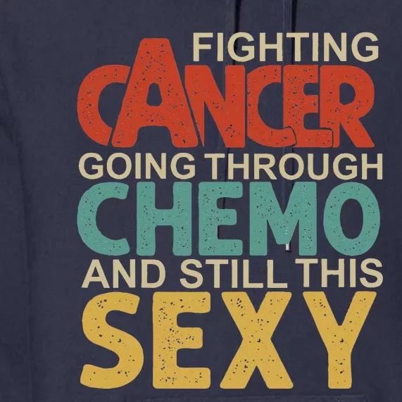 Retro Cancer Fighter Inspirational Quote Chemo Premium Hoodie