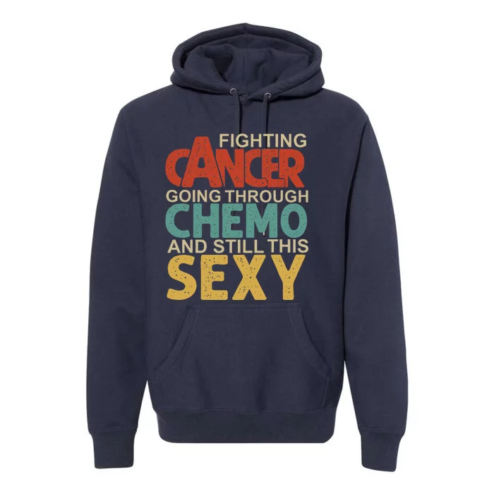 Retro Cancer Fighter Inspirational Quote Chemo Premium Hoodie