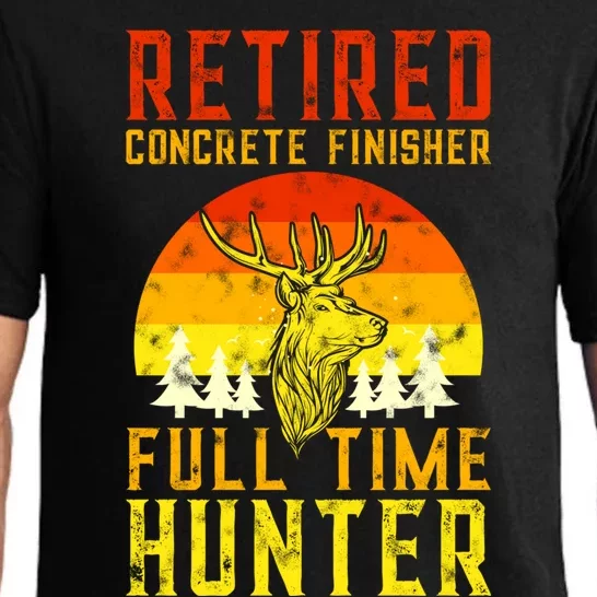 Retired Concrete Finisher Full Time Deer Hunter Funny Cute Gift Pajama Set