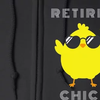 Retired Chick Funny Retirement Party Full Zip Hoodie