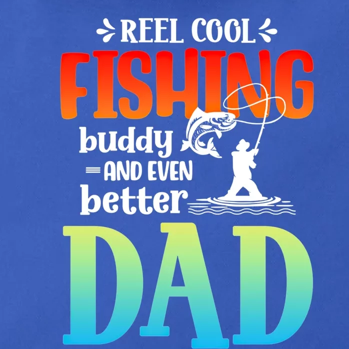 Reel Cool Fishing Buddy And Even Better Dad Fathers Day Cute Gift Zip Tote Bag