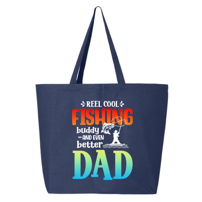 Reel Cool Fishing Buddy And Even Better Dad Fathers Day Cute Gift 25L Jumbo Tote