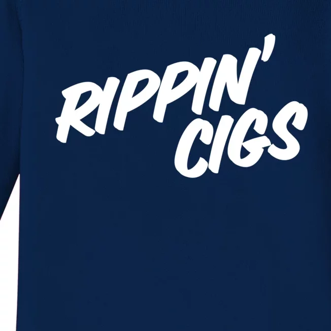 Rippin' Cigs Funny Smoking Cigarettes Rippin' Heaters Gift Baby Long Sleeve Bodysuit