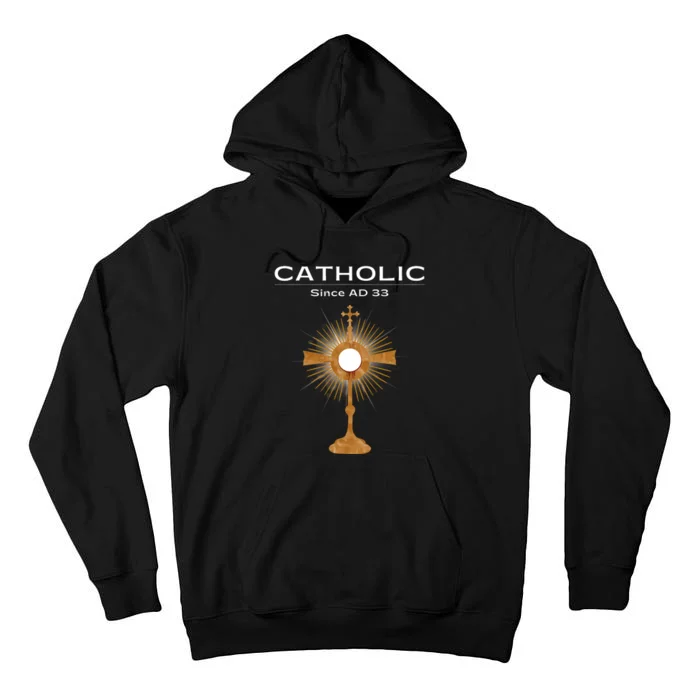 Roman Catholic Gift Since AD 33 Tall Hoodie