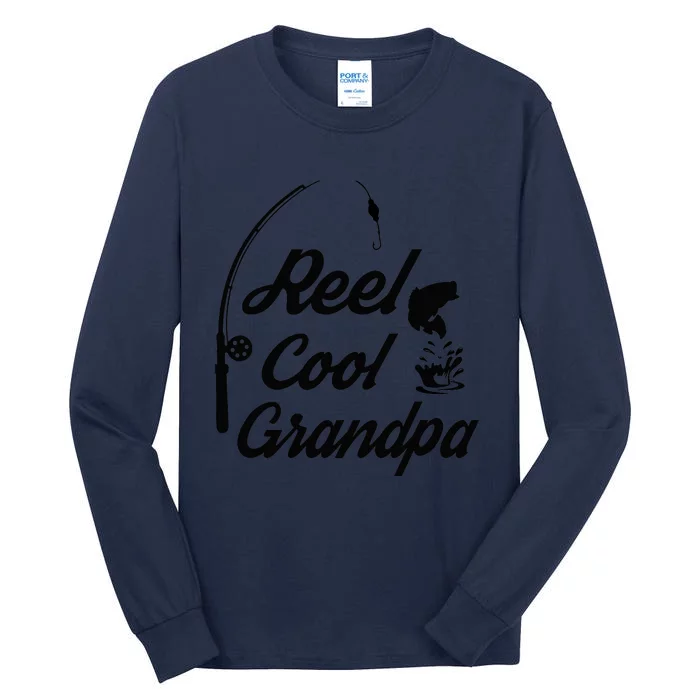 Reel Cool Grandpas Ideas For Fathers Day Birthday Gift Tall Long Sleeve T-Shirt