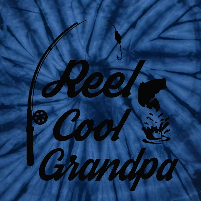 Reel Cool Grandpas Ideas For Fathers Day Birthday Gift Tie-Dye T-Shirt