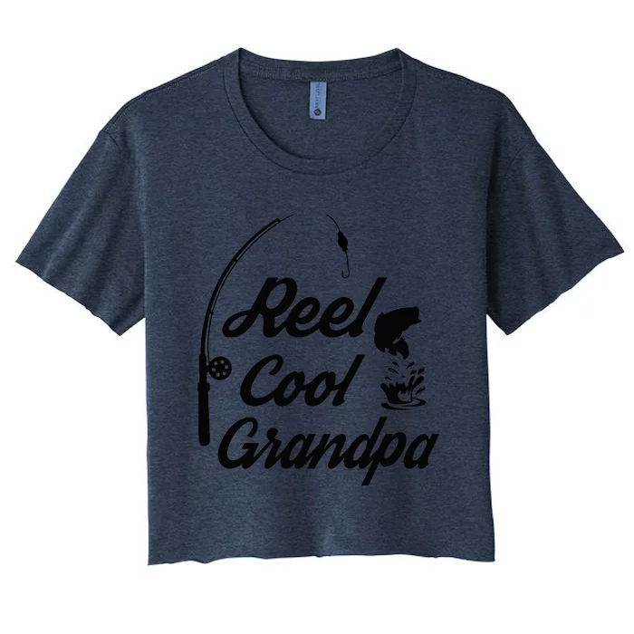 Reel Cool Grandpas Ideas For Fathers Day Birthday Gift Women's Crop Top Tee