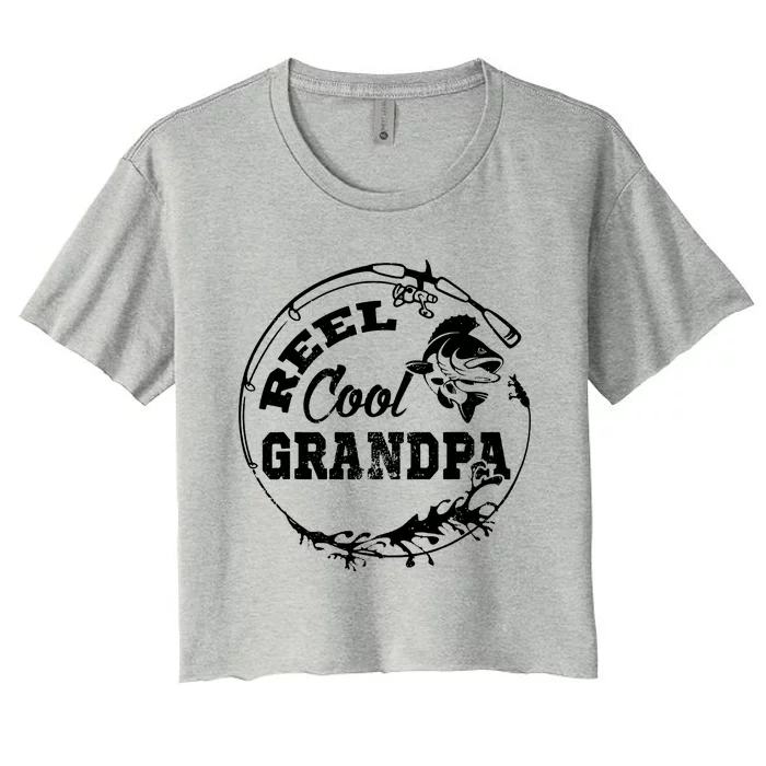 Reel Cool Grandpa Fishing Daddy Fathers Day Women's Crop Top Tee