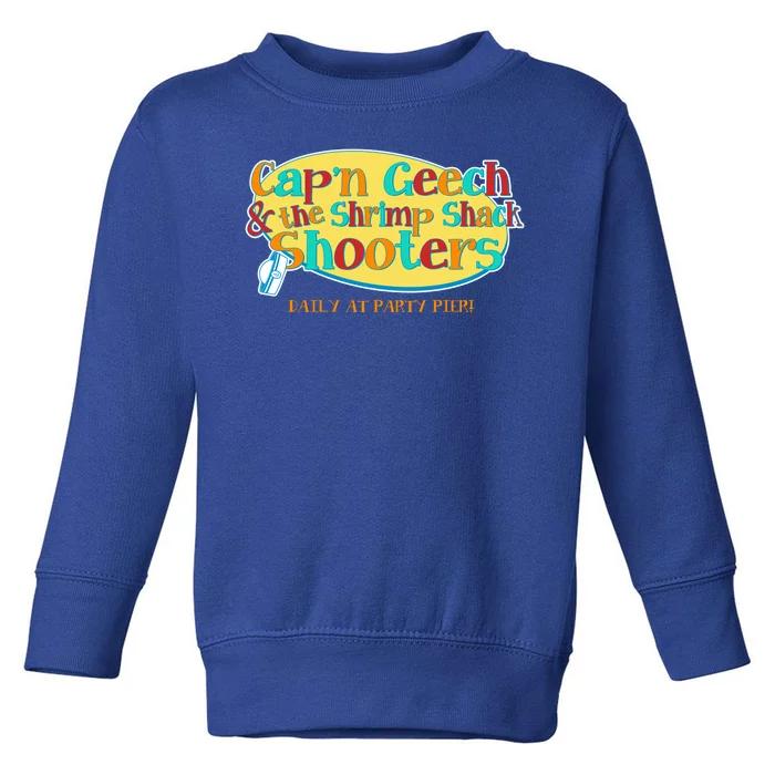 Retro Captain Geech And The Shrimp Shack Shooters Daily At Party Pier Toddler Sweatshirt