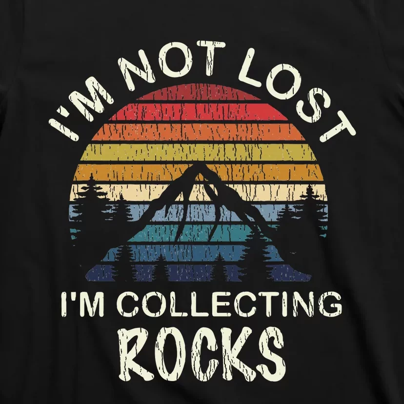 Rock Collecting Geologist Gifts Rock Collector T-Shirt