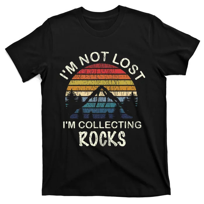 Rock Collecting Geologist Gifts Rock Collector T-Shirt