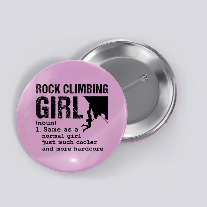 Rock Climbing Girl Definition Mountain Climber Bouldering Button