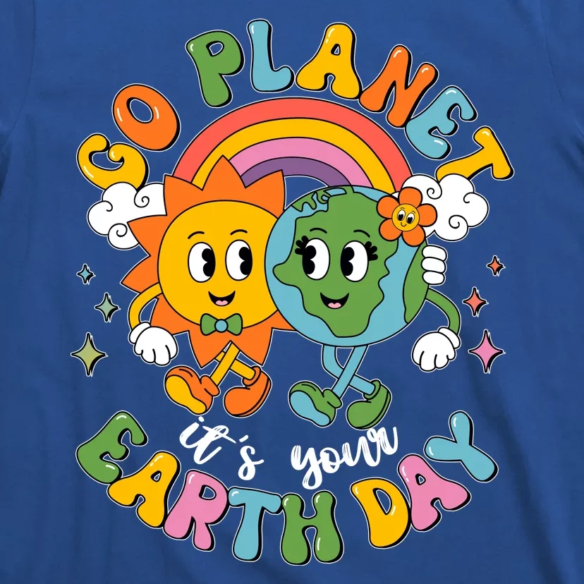 Retro Cartoon Go Planet Its Your Earth Day T-Shirt