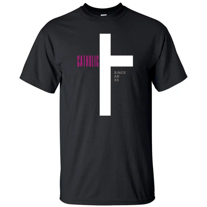 Roman Catholic Gift Since AD 33 Tall T-Shirt