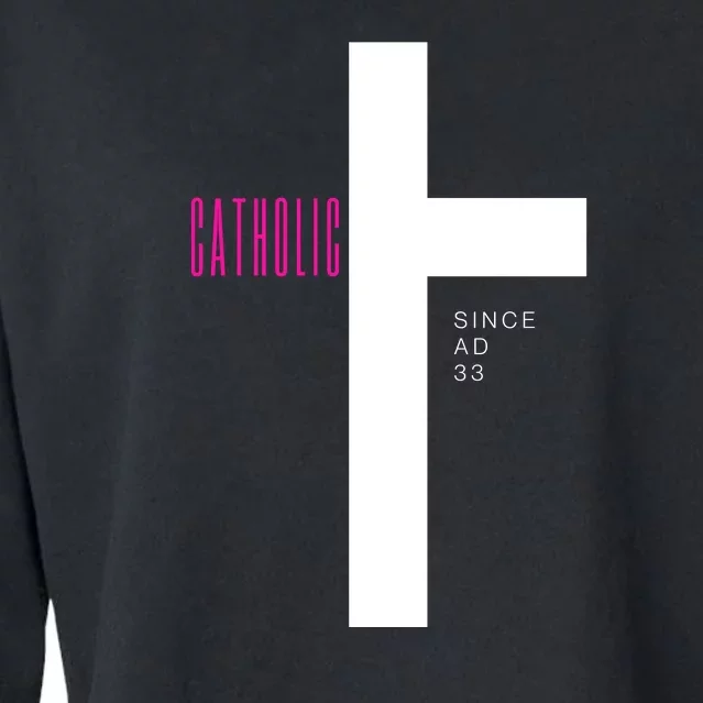 Roman Catholic Gift Since AD 33 Cropped Pullover Crew