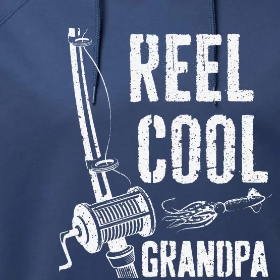 Reel Cool Grandpa Fishing Fathers Day Performance Fleece Hoodie