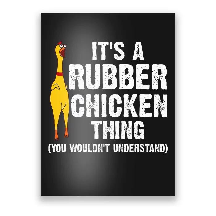 Rubber Chicken Gift Rubber Chicken Costume Poster