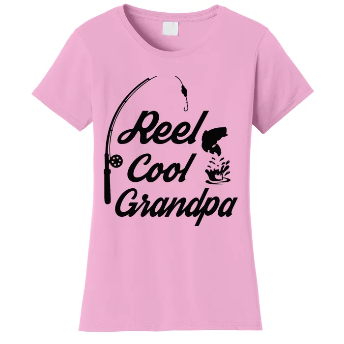 Reel Cool Grandpas Ideas For Fathers Day Birthday Gift Women's T-Shirt