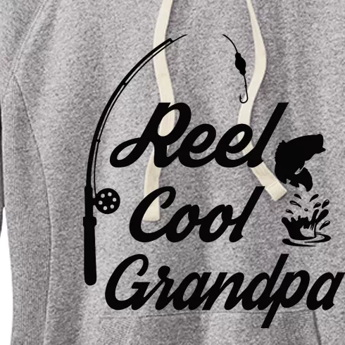 Reel Cool Grandpas Ideas For Fathers Day Birthday Gift Women's Fleece Hoodie