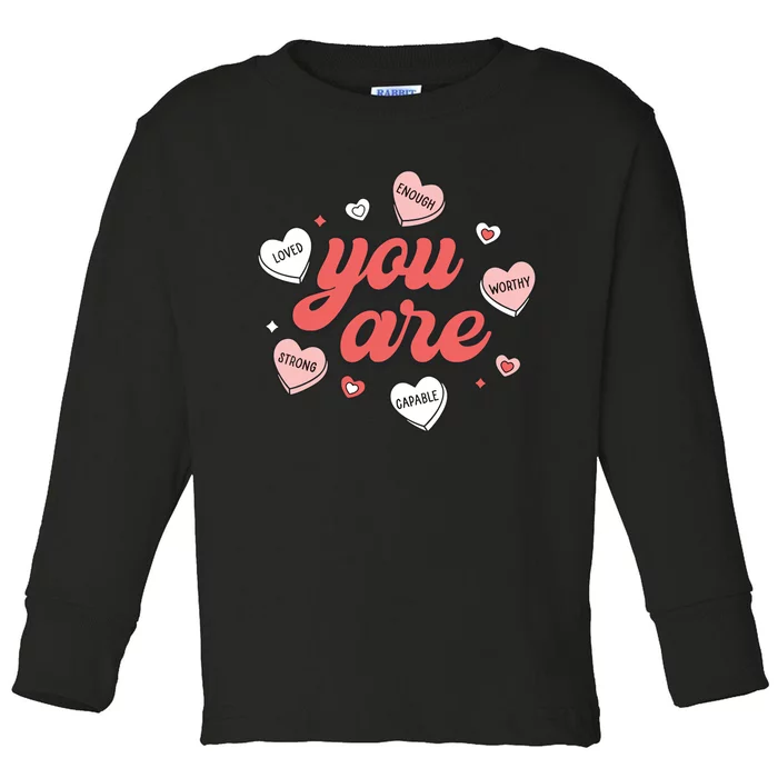 Retro Candy Heart Teacher Valentines Day You Are Enough Toddler Long Sleeve Shirt