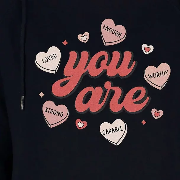 Retro Candy Heart Teacher Day You Are Enough Womens Funnel Neck Pullover Hood