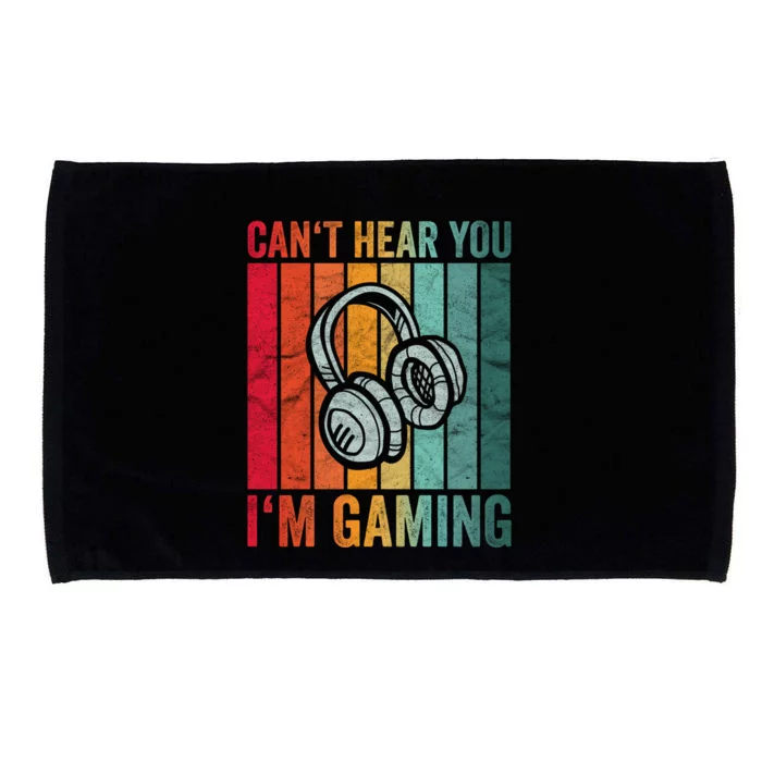 Retro Can't Hear You I'm Gaming Gift Gamer Vintage Gaming Cool Gift Microfiber Hand Towel