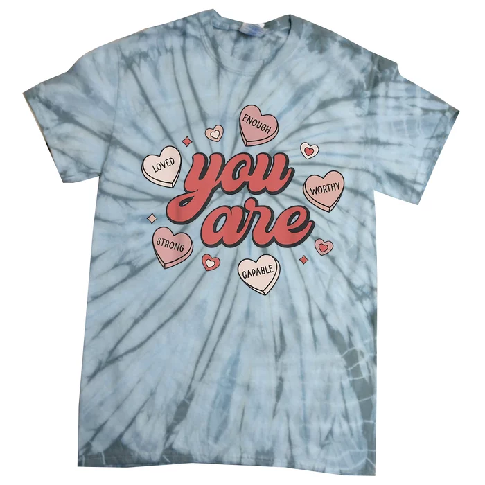 Retro Candy Heart Teacher Valentines Day You Are Enough Tie-Dye T-Shirt