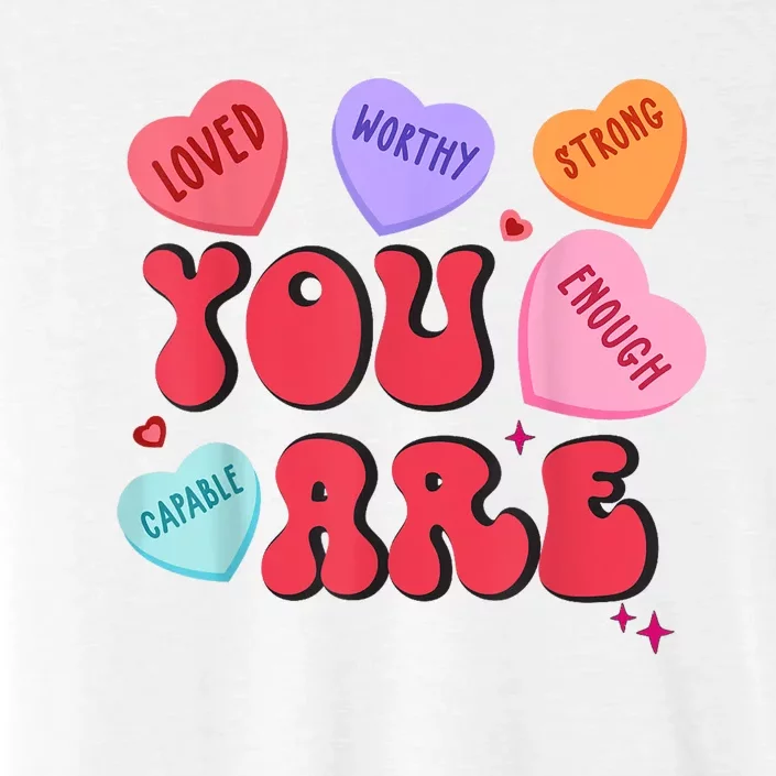 Retro Candy Heart Teacher Valentines Day You Enough ChromaSoft Performance T-Shirt