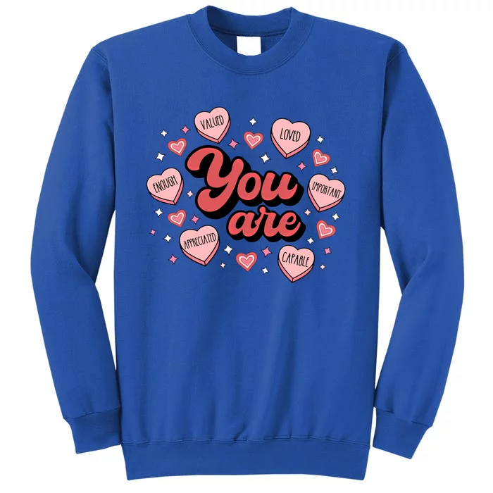 Retro Candy Heart Teacher Valentines Day You Are Enough Funny Gift Sweatshirt