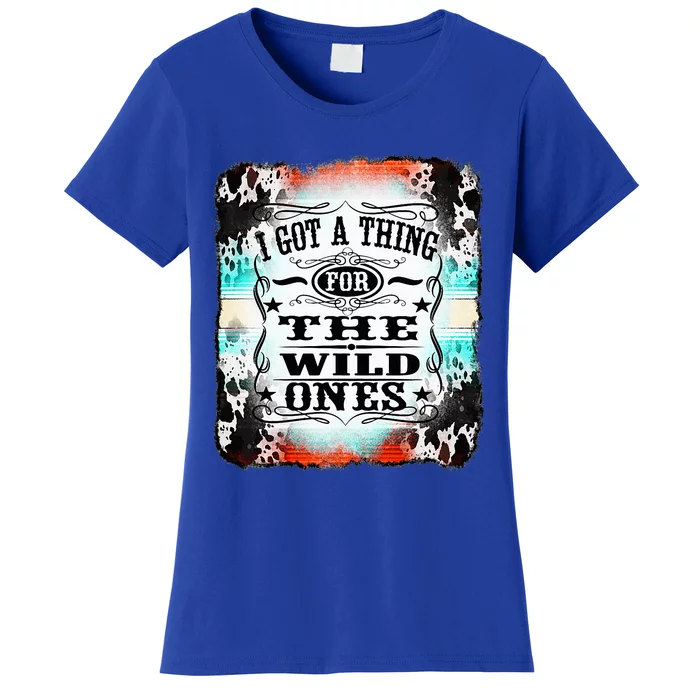 Retro Cowgirl I Got A Thing For The Wild Ones Women's T-Shirt