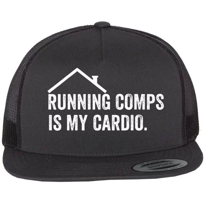 Running Comps Is My Cardio Funny Realtor Apparel Flat Bill Trucker Hat