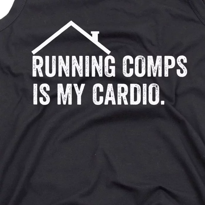 Running Comps Is My Cardio Funny Realtor Apparel Tank Top