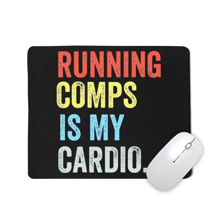 Running Comps Is My Cardio retro Realtor Apparel Mousepad