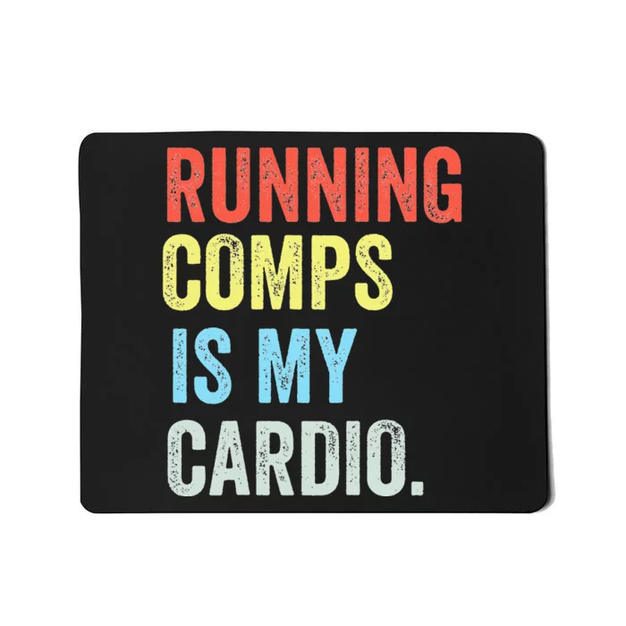 Running Comps Is My Cardio retro Realtor Apparel Mousepad