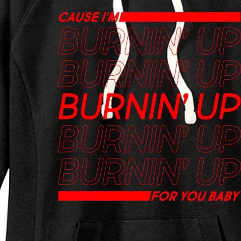 Retro Cause Im Burnin Up For You Baby Women's Fleece Hoodie