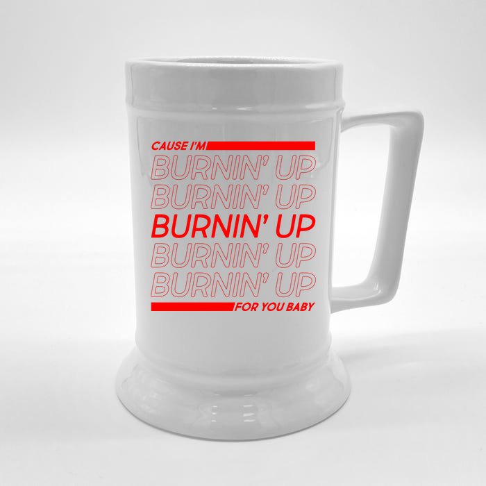 Retro Cause Im Burnin Up For You Baby Front & Back Beer Stein