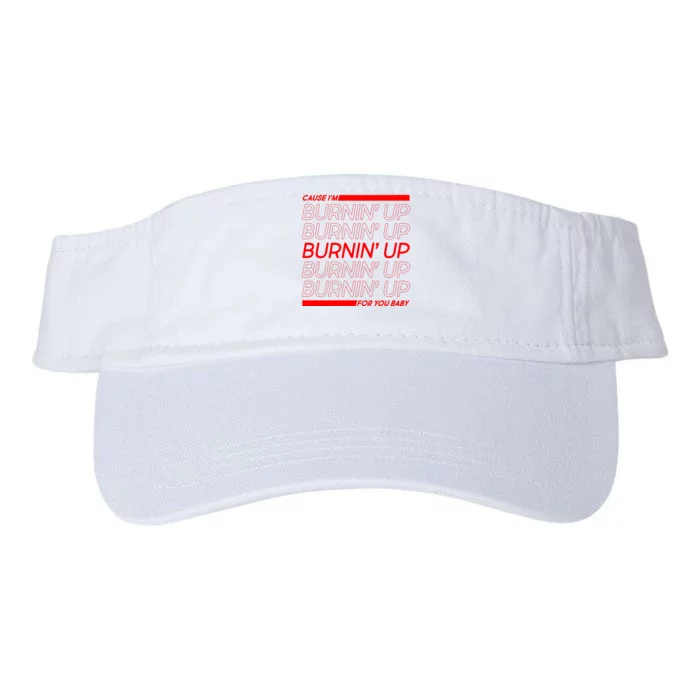 Retro Cause Im Burnin Up For You Baby Valucap Bio-Washed Visor