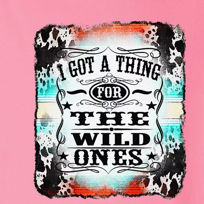 Retro Cowgirl I Got A Thing For The Wild Ones Toddler Long Sleeve Shirt