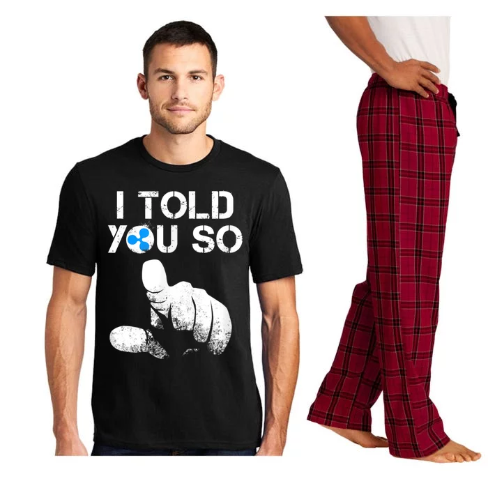 Ripple Crypto I TOLD YOU SO To Buy XRP BULLRUN Trading Joke Pajama Set