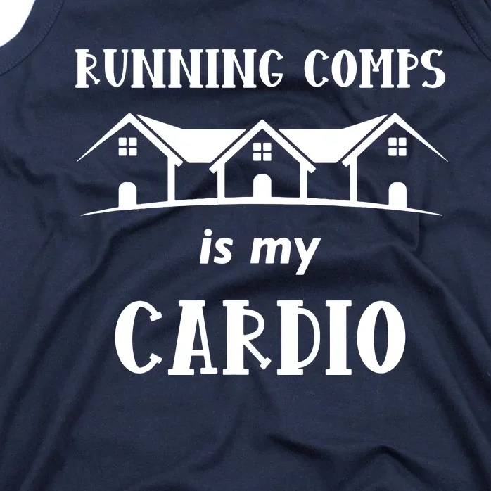 Running Comps Is My Cardio Tank Top